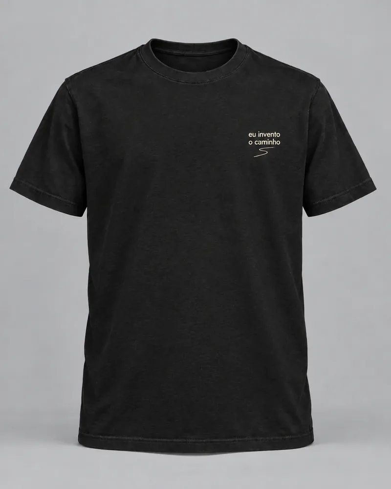 Proposta da camiseta Eu invento o caminho, preto