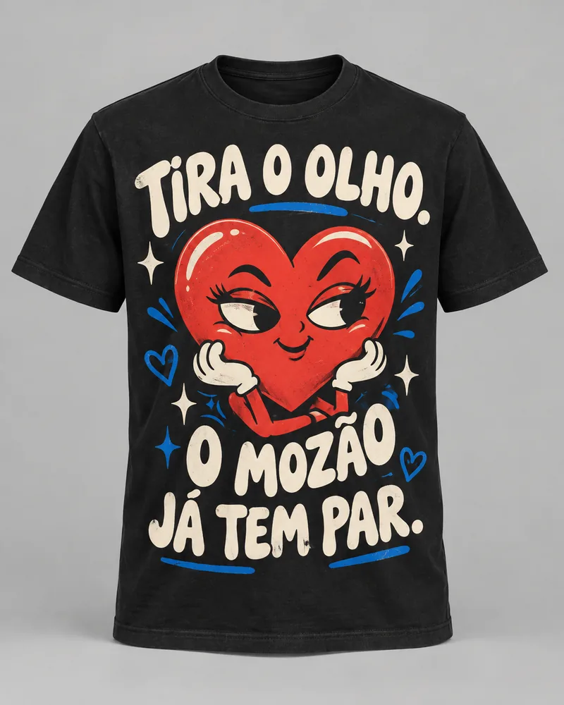 Proposta da camiseta Tira o olho — Mozão tem par, preto