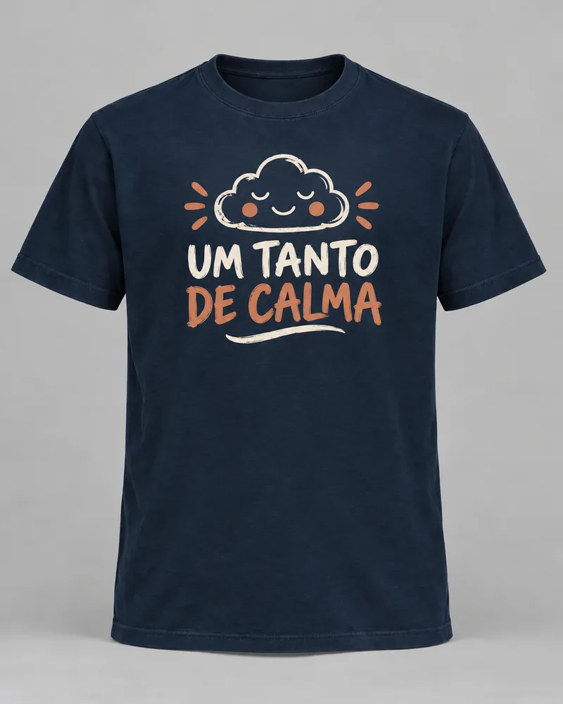 Proposta da camiseta Um tanto de calma, azul-marinho