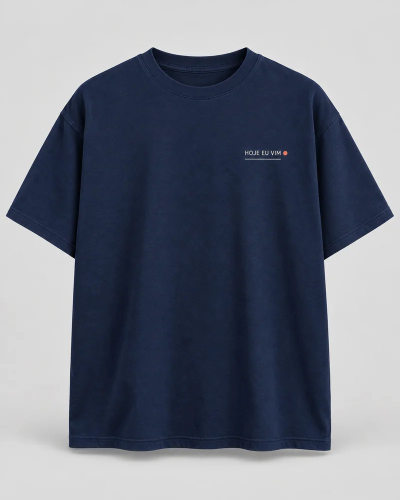 Proposta da camiseta Hoje eu vim, azul-marinho